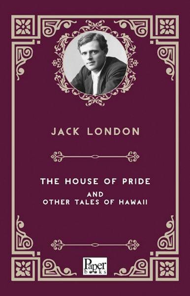 The House Of Prıde And Other Tales Of Hawaıı