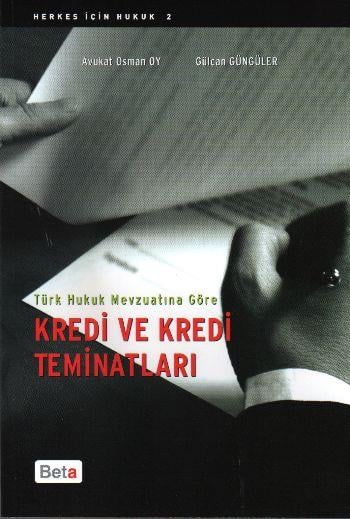Türk Hukuk Mevzuatına Göre Kredi ve Kredi Teminatları