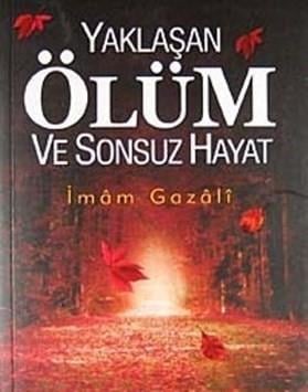 Yaklaşan Ölüm ve Sonsuz Hayat