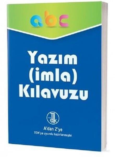 Yazım-İmla Kılavuzu-A'dan Z'ye TDK Uyumlu