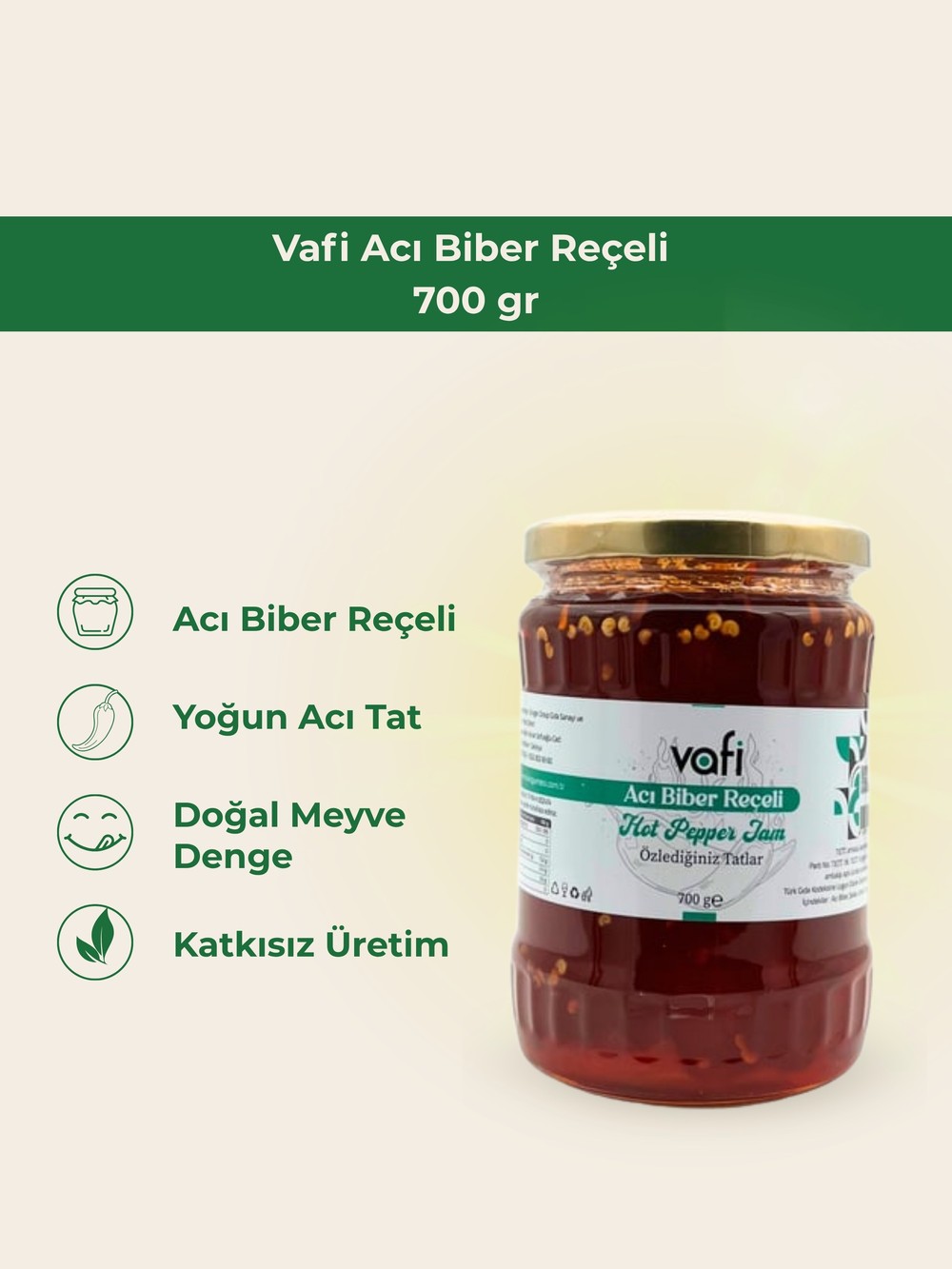 Vafi Reçel Serisi Acı Biber Reçeli 700 gr 1 ADET