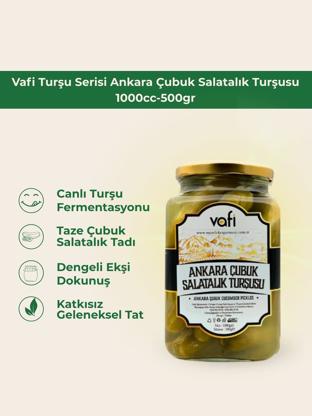 Vafi Turşu Serisi Ankara Çubuk Salatalık Turşusu 1000cc-500gr