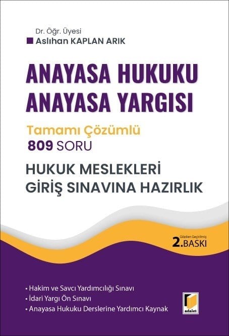 Anayasa Hukuku Anayasa Yargısı 809 Soru Tamamı Çözümlü Soru Bankası - Hukuk Mesleklerine Giriş Sınavına Hazırlık