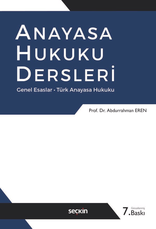Anayasa Hukuku Dersleri (Genel Esaslar-Türk Anayasa Hukuku)