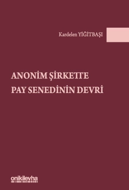Anonim Şirkette Pay Senedinin Devri