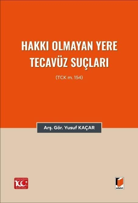 hakki-olmayan-yere-tecavuz-suclari-tck-baa87e.jpg