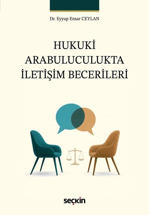 HUKUKİ ARABULUCULUKTA İLETİŞİM BECERİLERİ