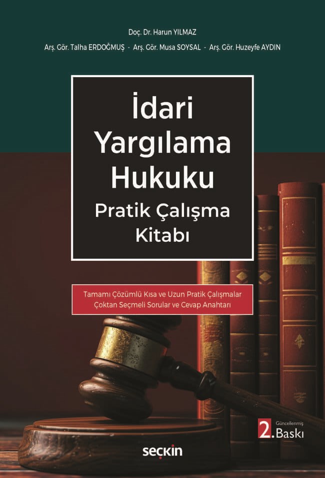İdari Yargılama Hukuku Pratik Çalışma Kitabı ( Tamamı Çözümlü )