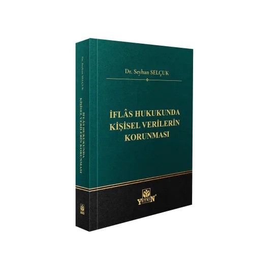 İFLAS HUKUKUNDA KİŞİSEL VERİLERİN KORUNMASI