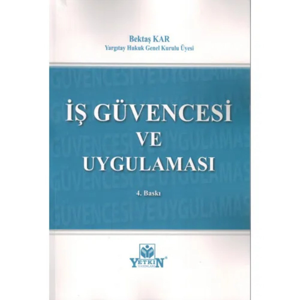 İŞ GÜVENCESİ VE UYGULAMASI