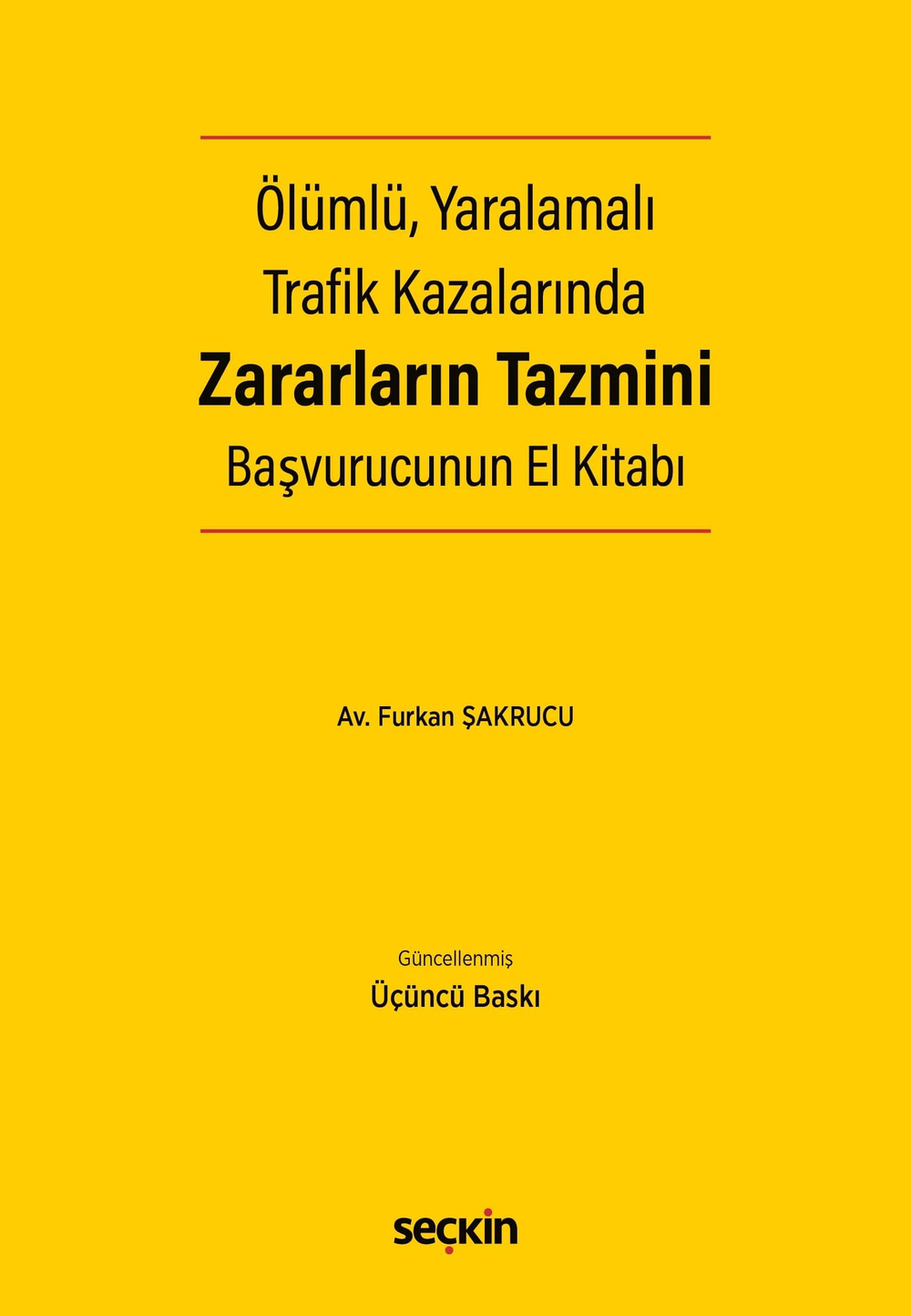 Ölümlü, Yaralamalı Trafik Kazalarında Zararların Tazmini