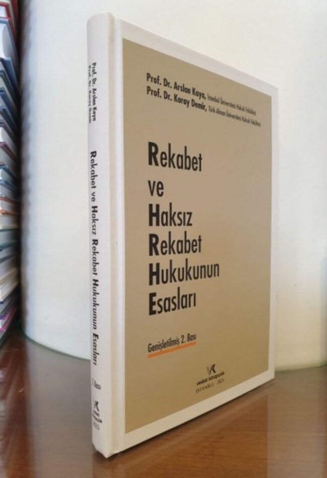 Rekabet ve Haksız Rekabet Hukukunun Esasları