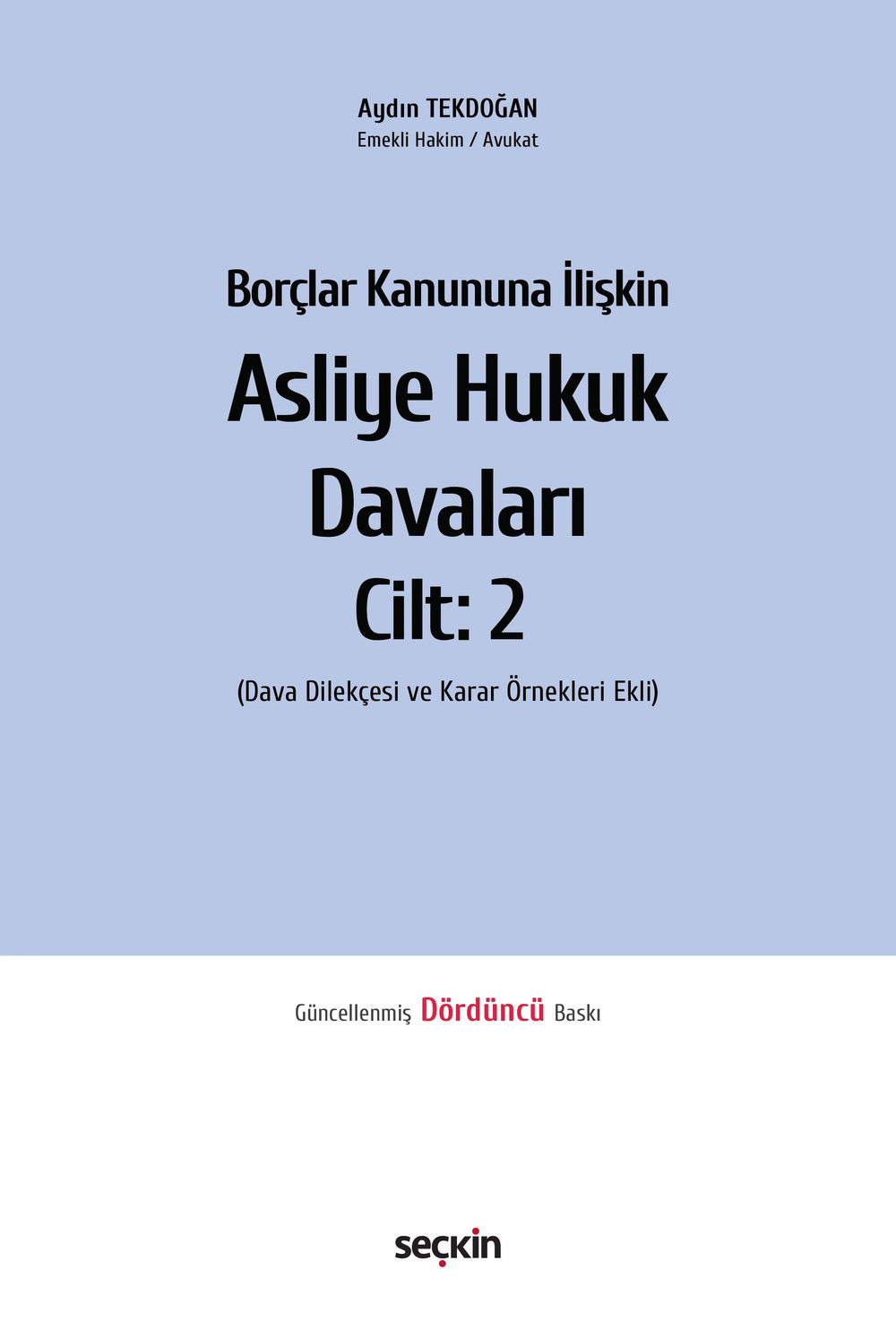 Seçkin Yayınları Borçlar Kanununa İlişkin Asliye Hukuk Davaları C: 2