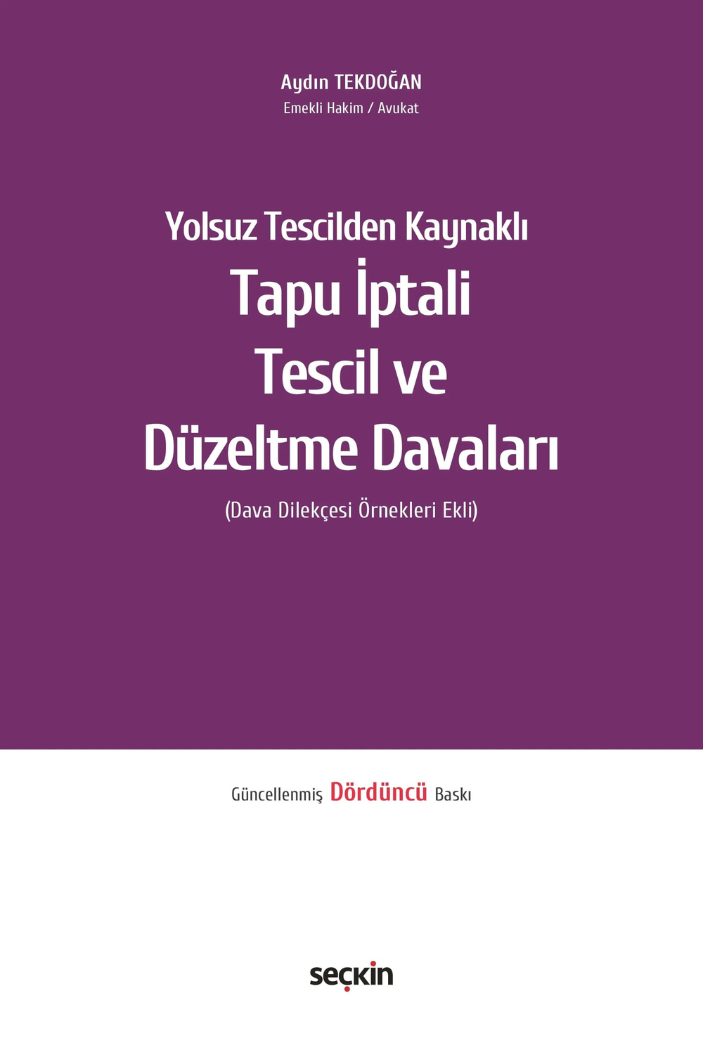 Seçkin Yayınları Tapu İptali – Tescil ve Düzeltme Davaları
