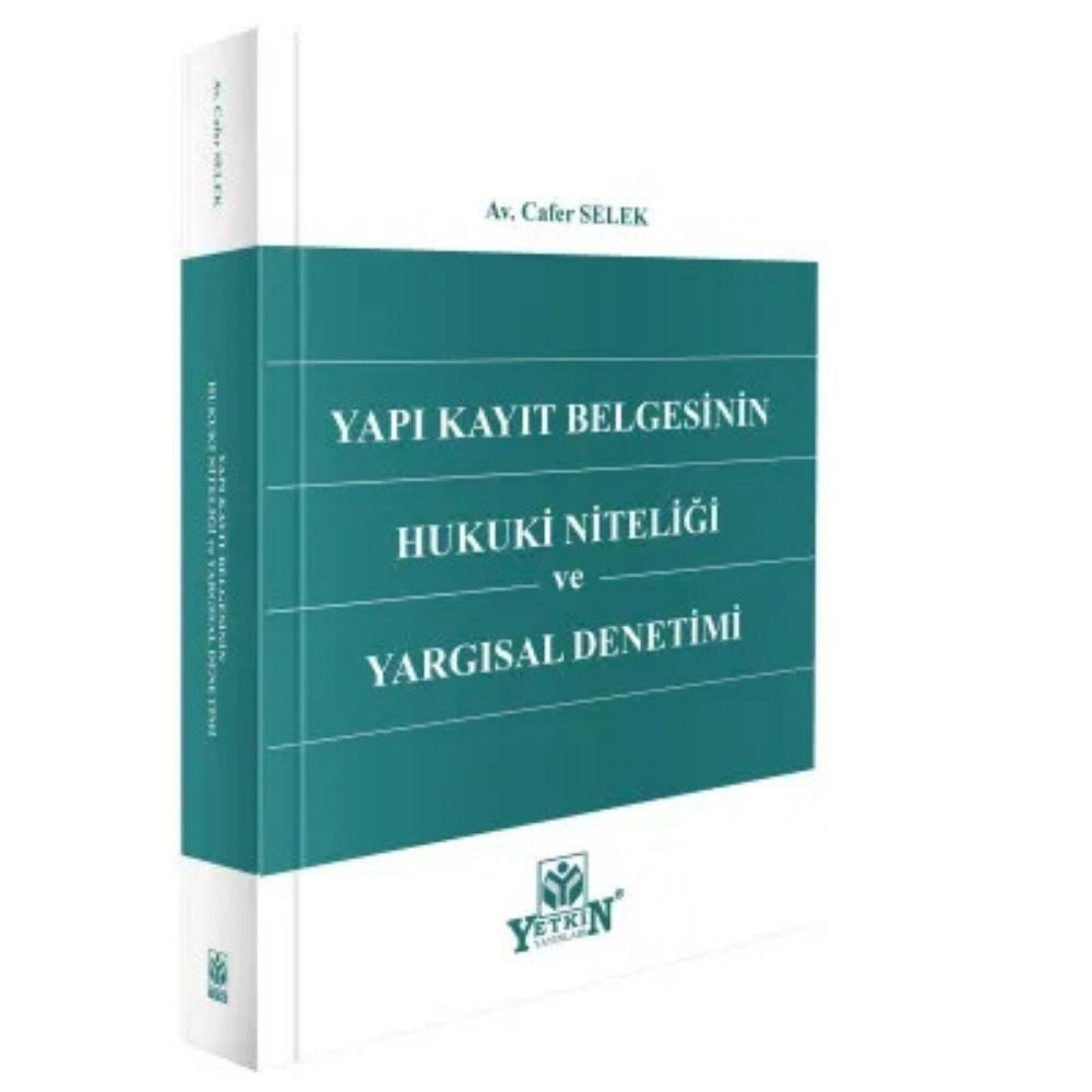 Yapı Kayıt Belgesinin Hukuki Niteliği ve Yargısal Denetimi