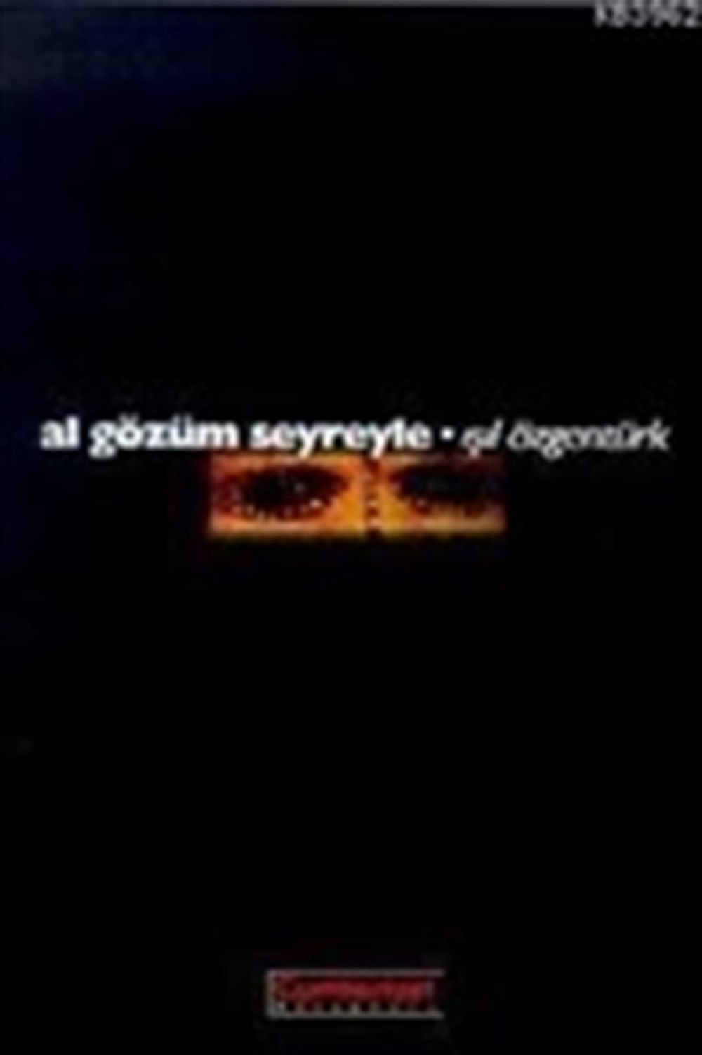 Al Gözüm Seyreyle Işıl Özgentürk Cumhuriyet Kitapları