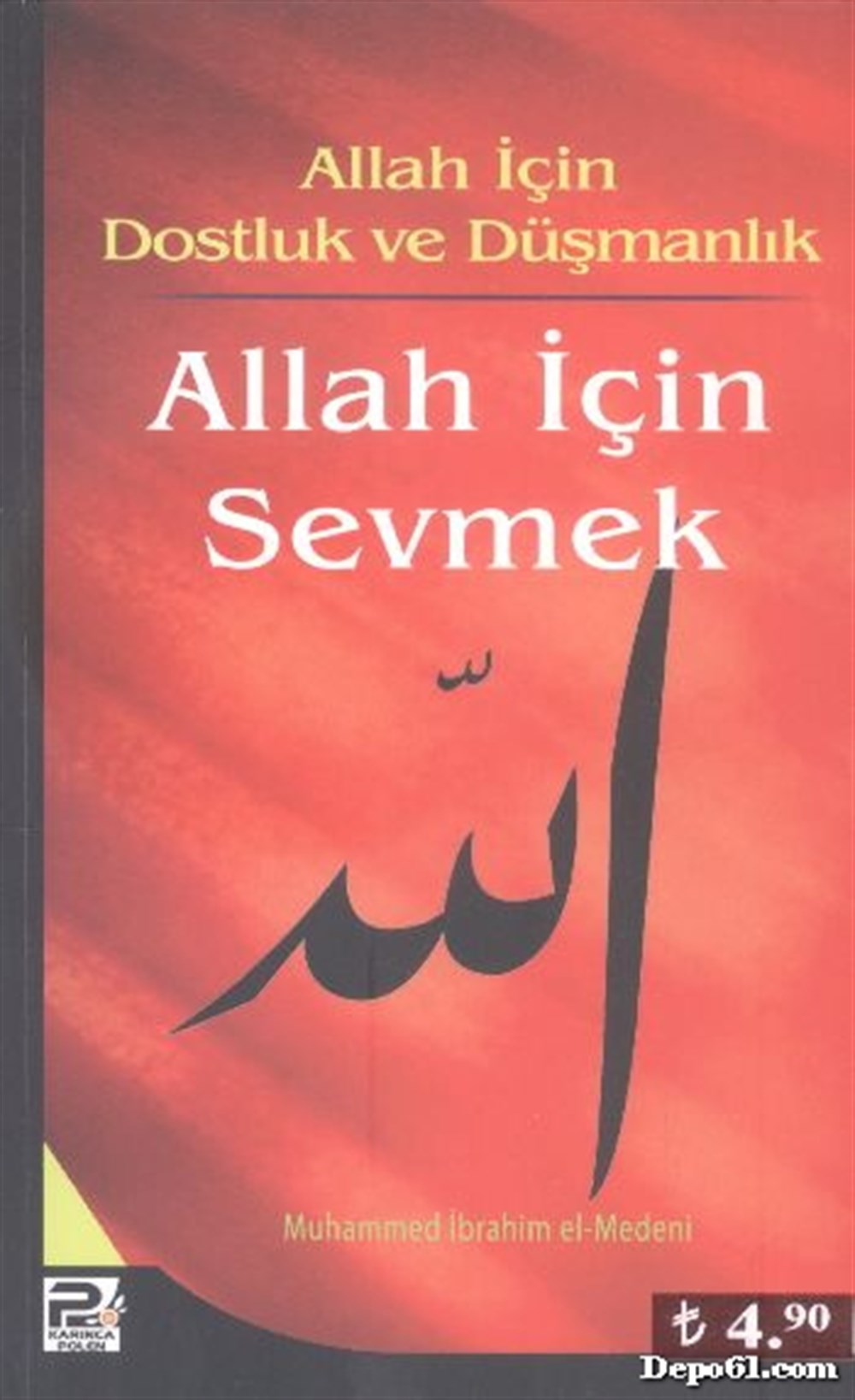Allah İçin Sevmek Muhammed İbrahim El Medeni