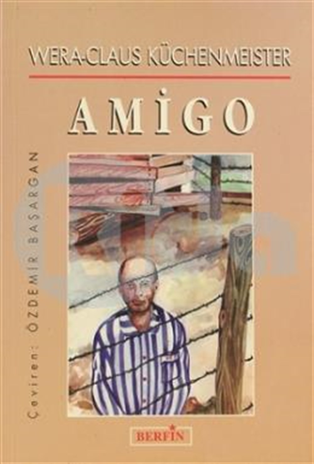 Amigo Wera Claus Küchenmeister Berfin Yayınları