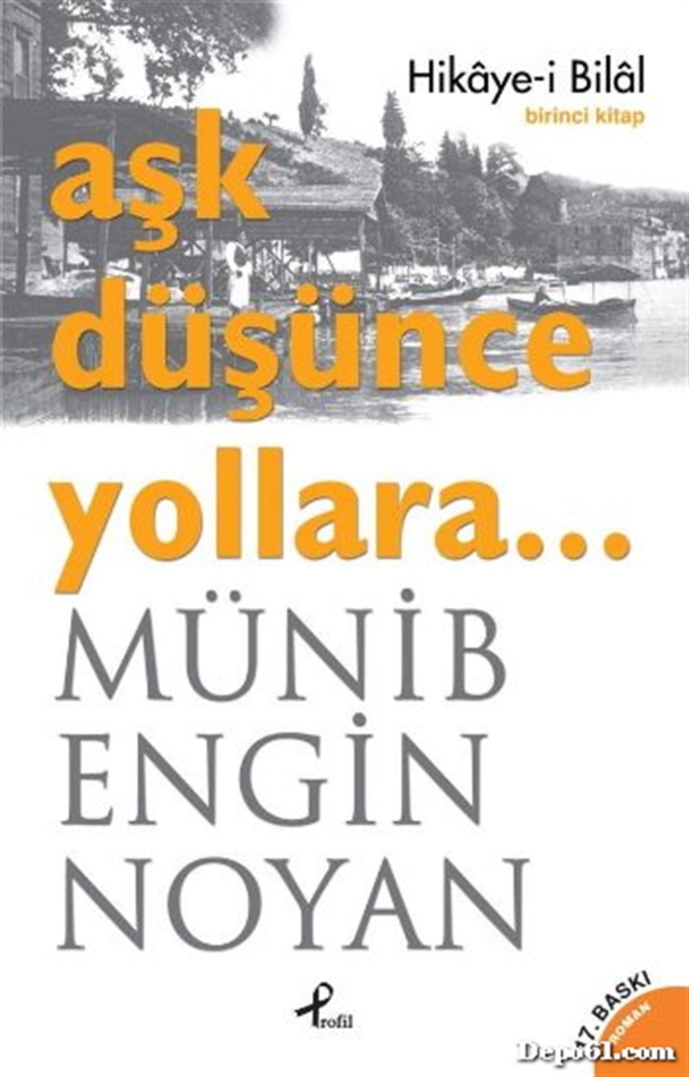 Aşk Düşünce Yollara Münib Engin Noyan
