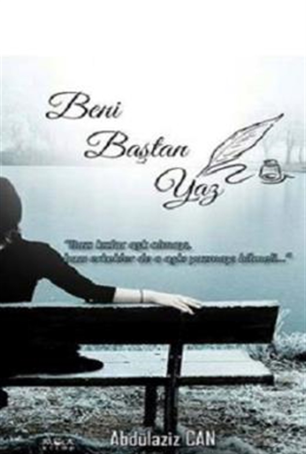 Beni Baştan Yaz Abdülaziz Can Mola Kitap