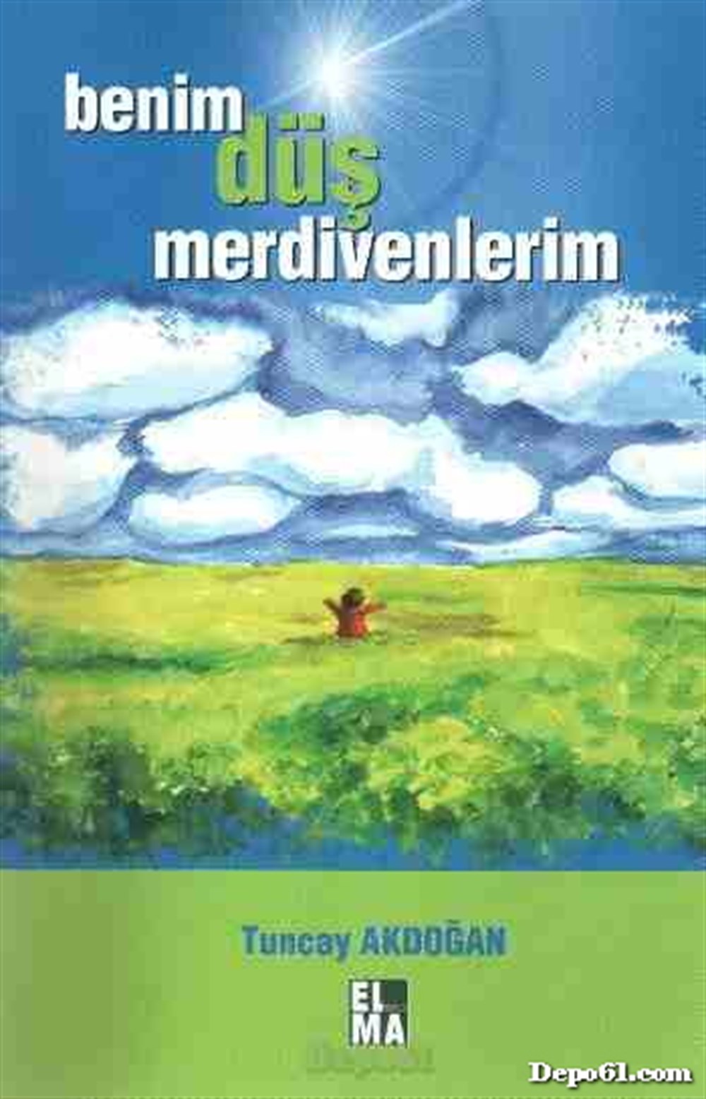 Benim Düş Merdivenlerim Elma Yayınevi