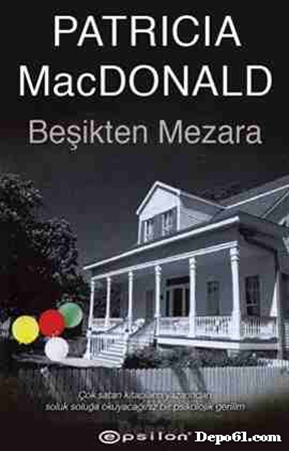Beşikten Mezara Patricia MacDonald Epsilon