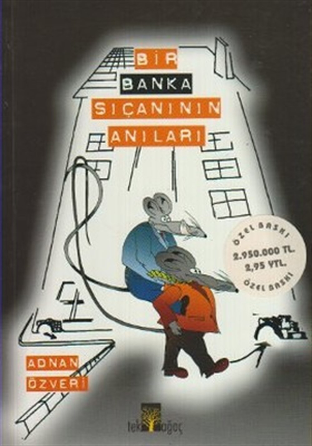 Bir Banka Sıçanının Anıları Adnan Özveri Tek Ağaç Yayınevi Kültür