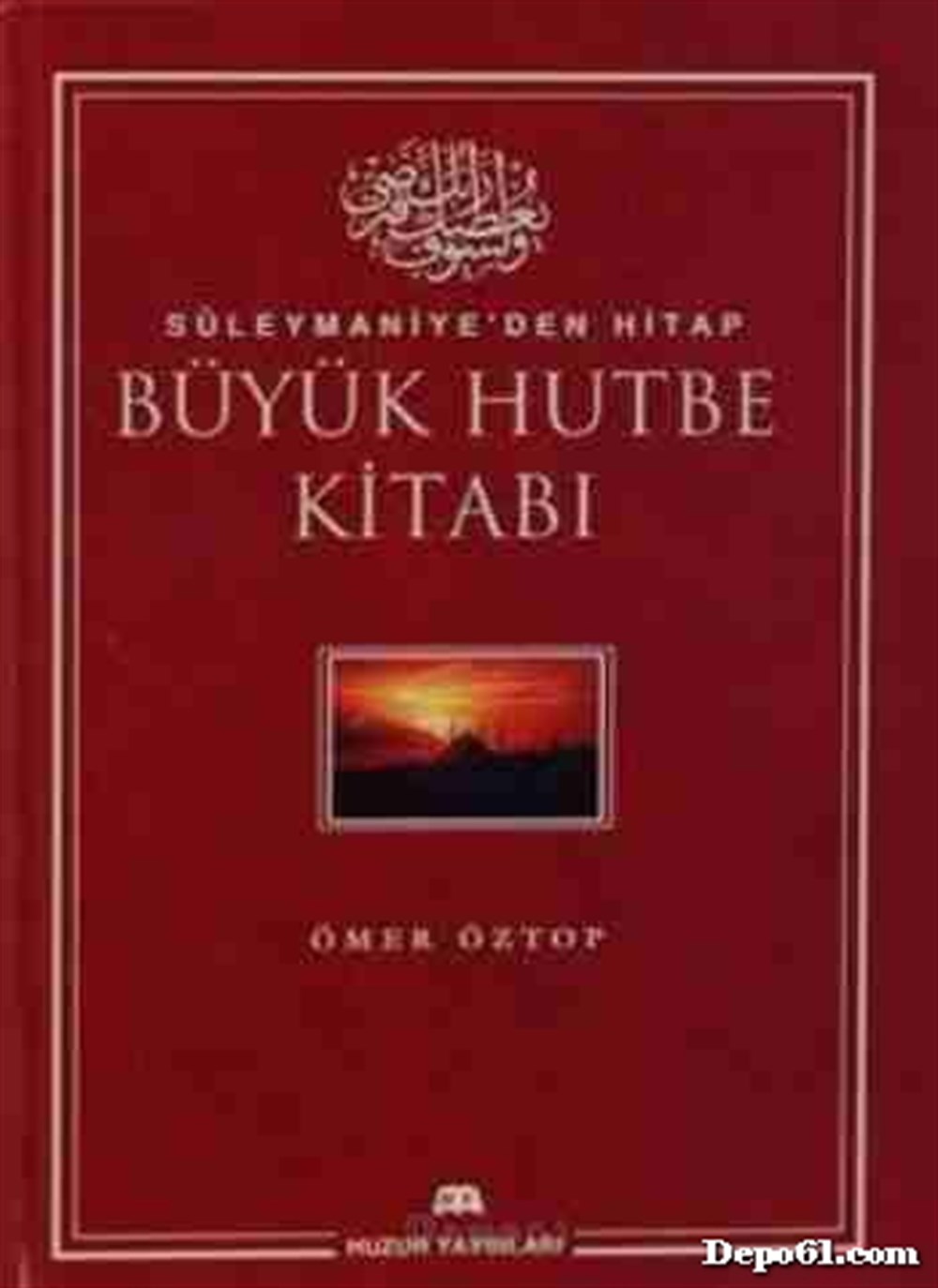 Büyük Hutbe Kitabı (Ciltli) Ömer Öztop