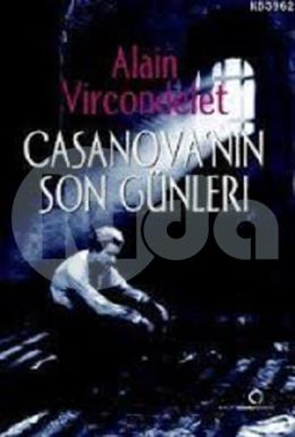 Casanova'nın Son Günleri Alain Vircondelet Dharma Yayınları