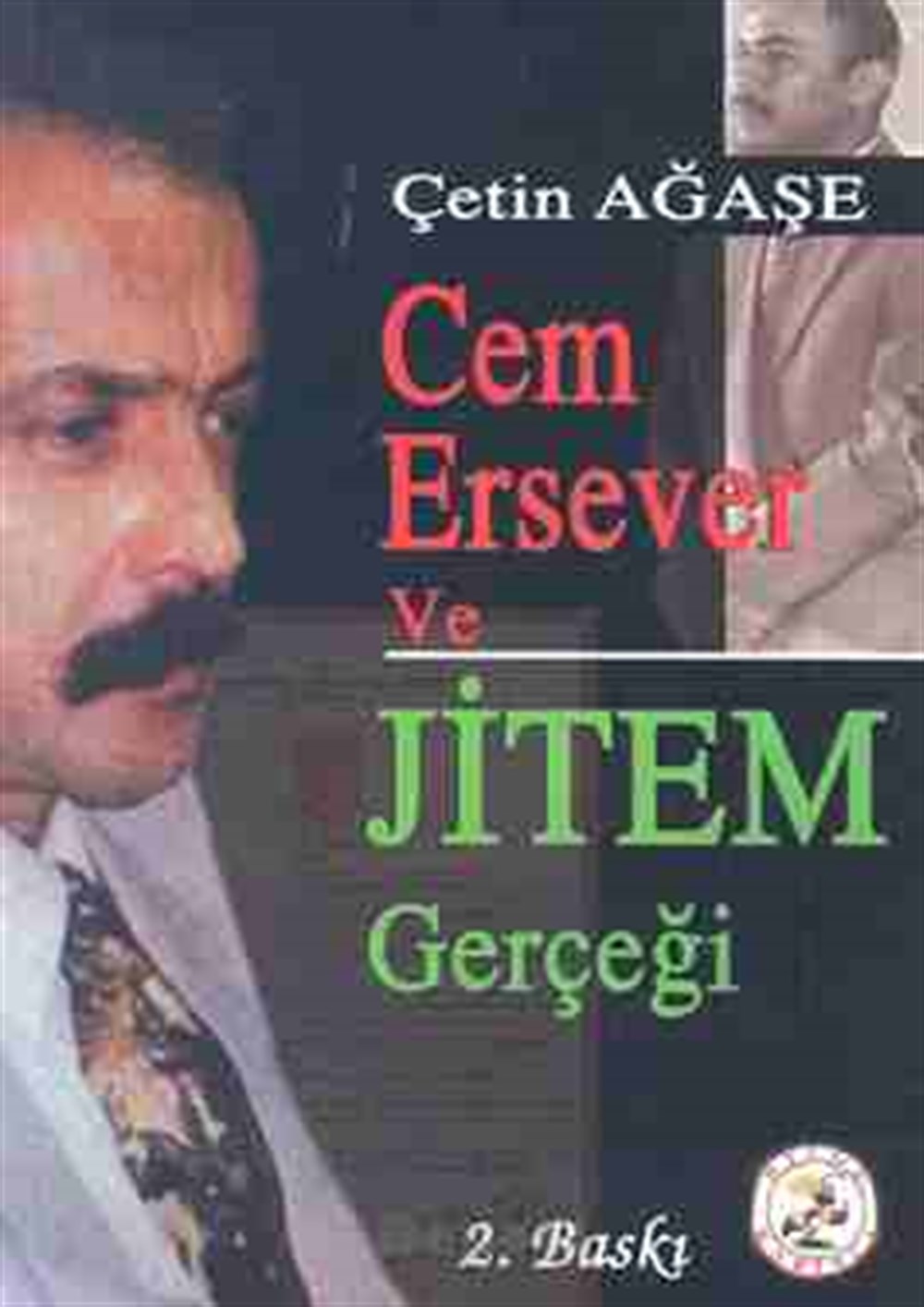 Cem Ersever ve Jitem Gerçeği Çetin Ağaşe Bilge Karınca Yayınları