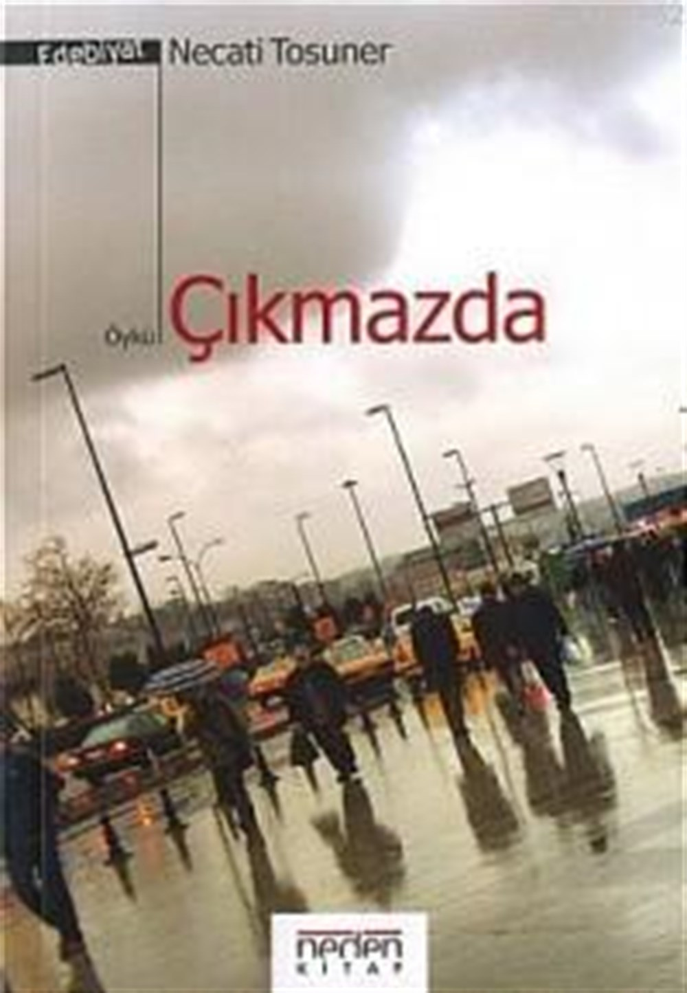 Çıkmazda Necati Tosuner Neden Kitap