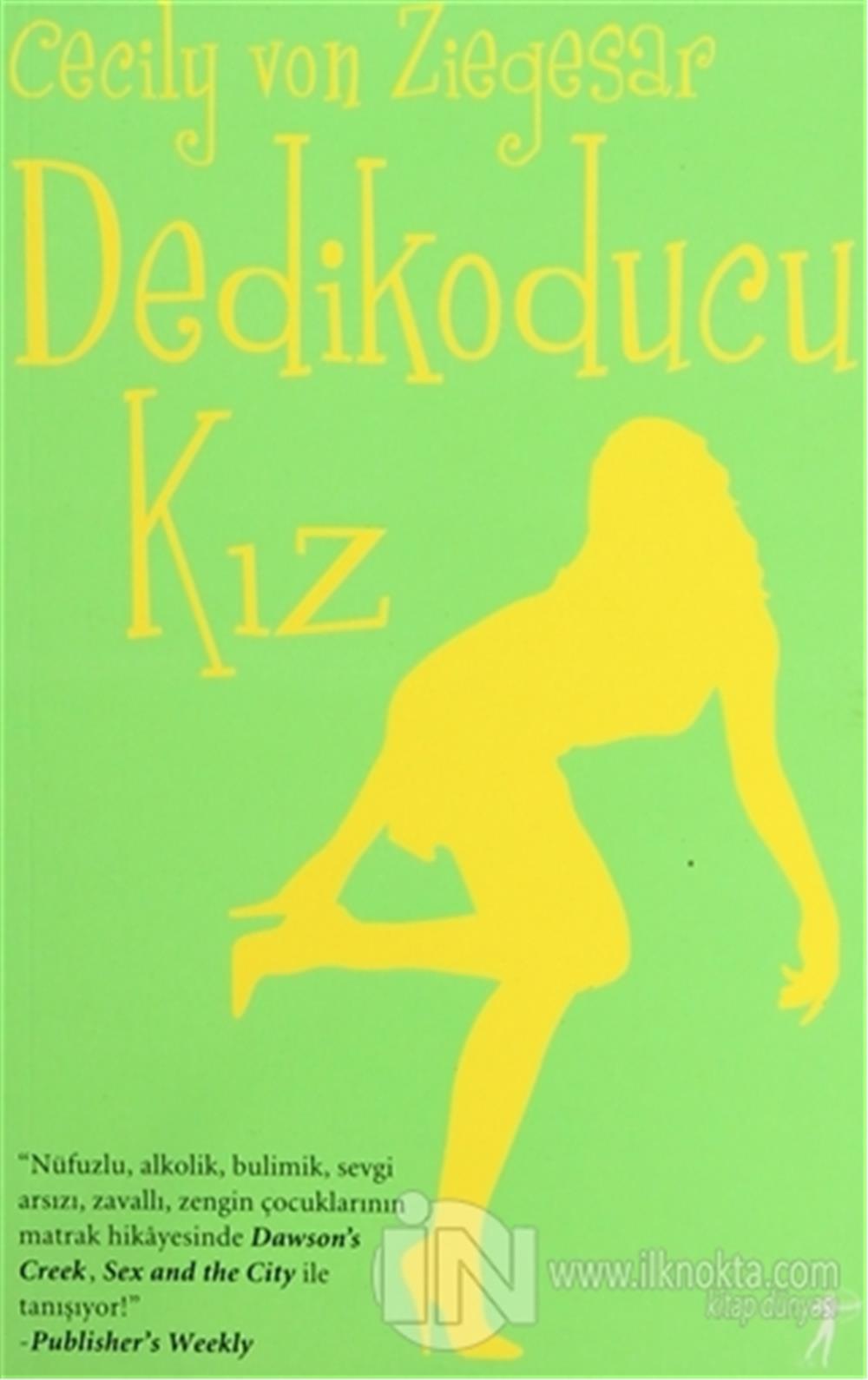 Dedikoducu Kızlar - Cecıly Von Zıegesar - Artemis