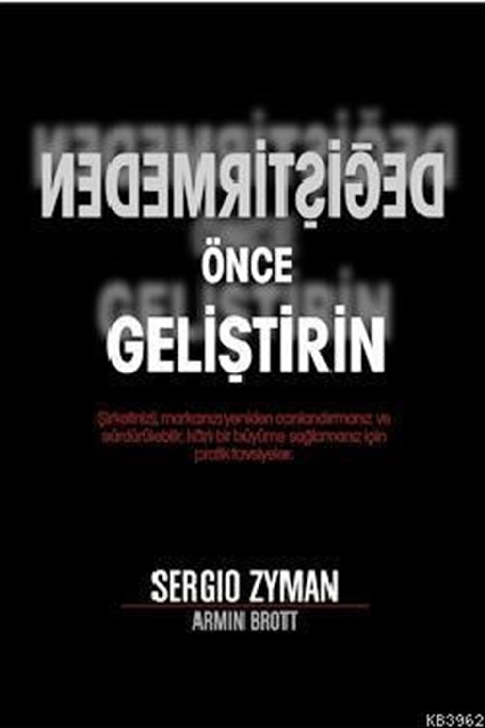 Değiştirmeden Önce Geliştirin Sergio Zyman Csa Yayın Ajansı