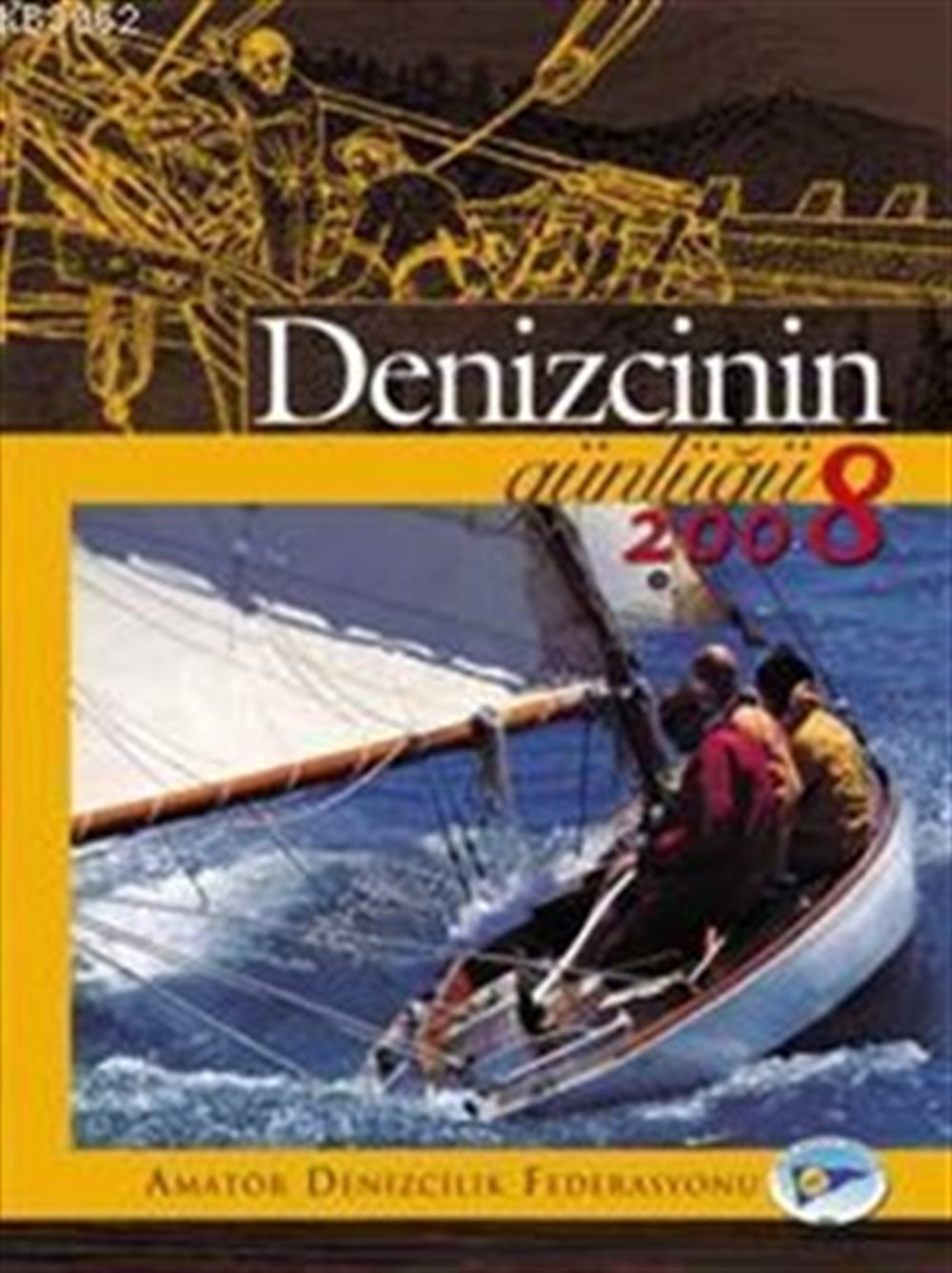 Denizcinin Günlüğü Anonim A.Denizcilik Federasyonu