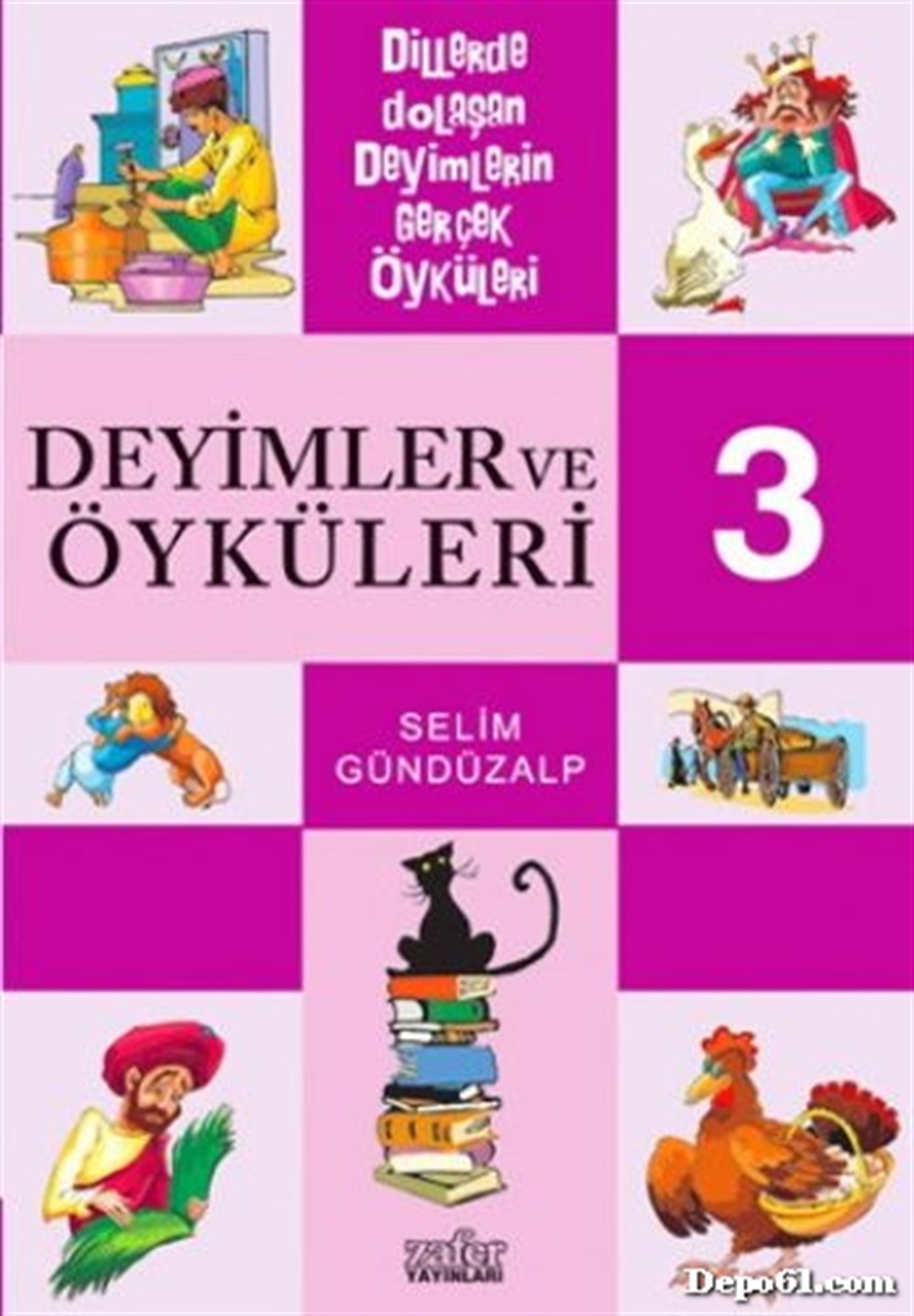 Deyimler ve Öyküleri Selim Gündüzalp Zafer Yayın