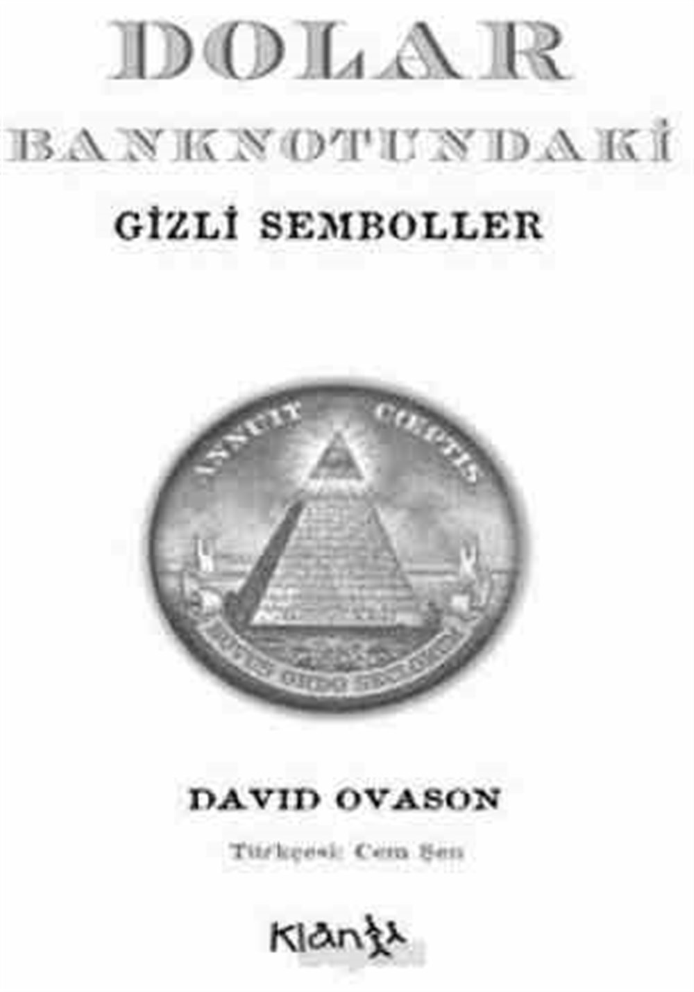 Dolar Banknotundaki Gizli Semboller David Ovason Klan Yayınları
