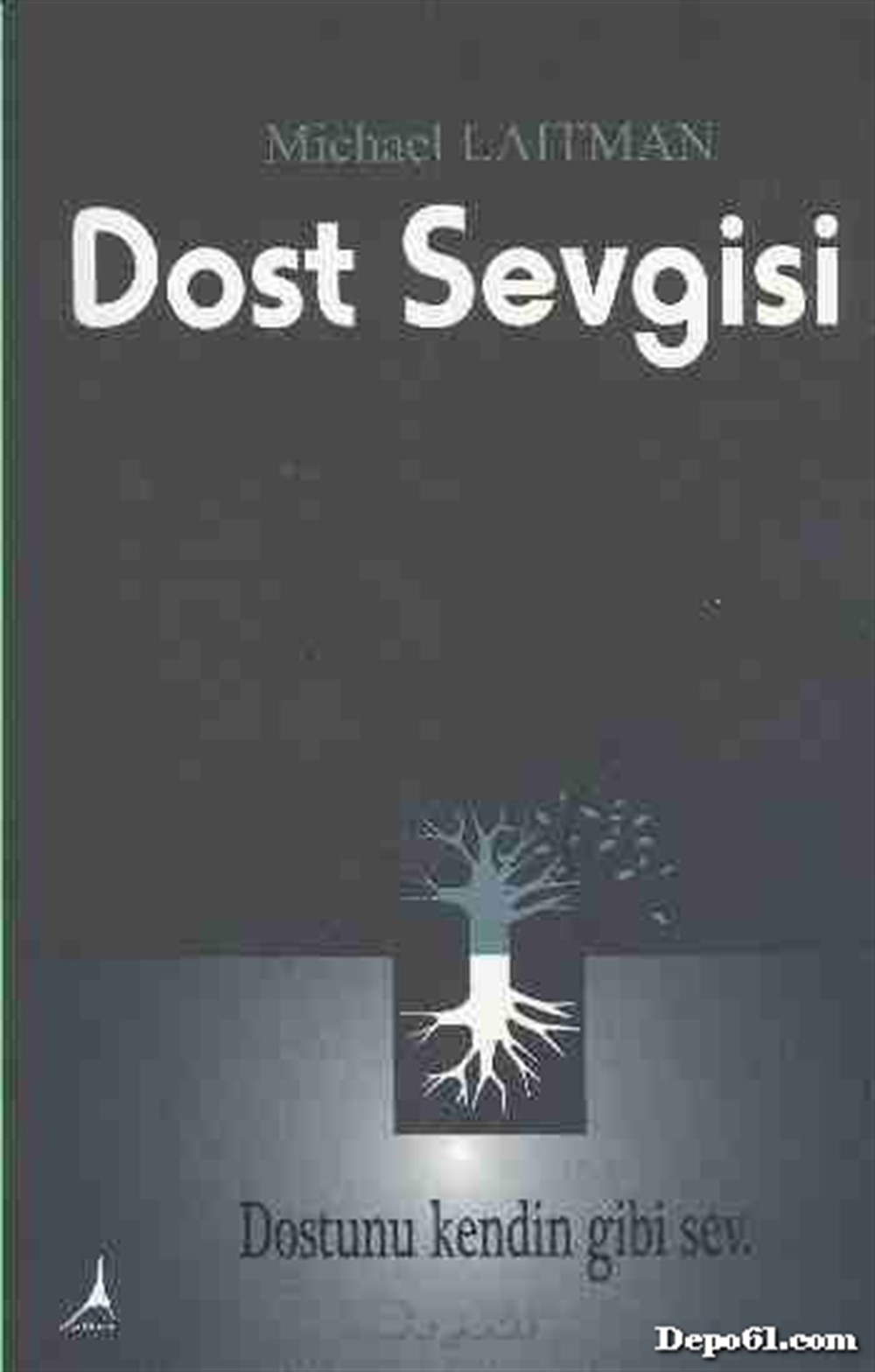 Dost Sevgisi Michael Laitman Alter Yayıncıl