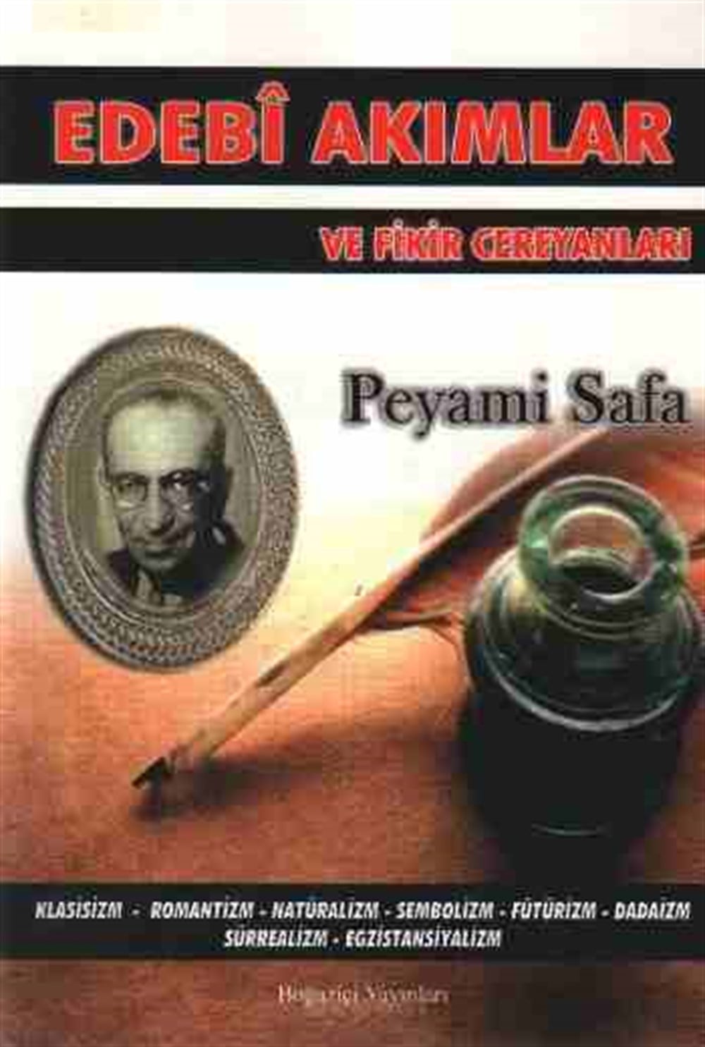 Edebi Akımlar ve Fikir Cereyanları Peyami Safa Boğaziçi Yayınları