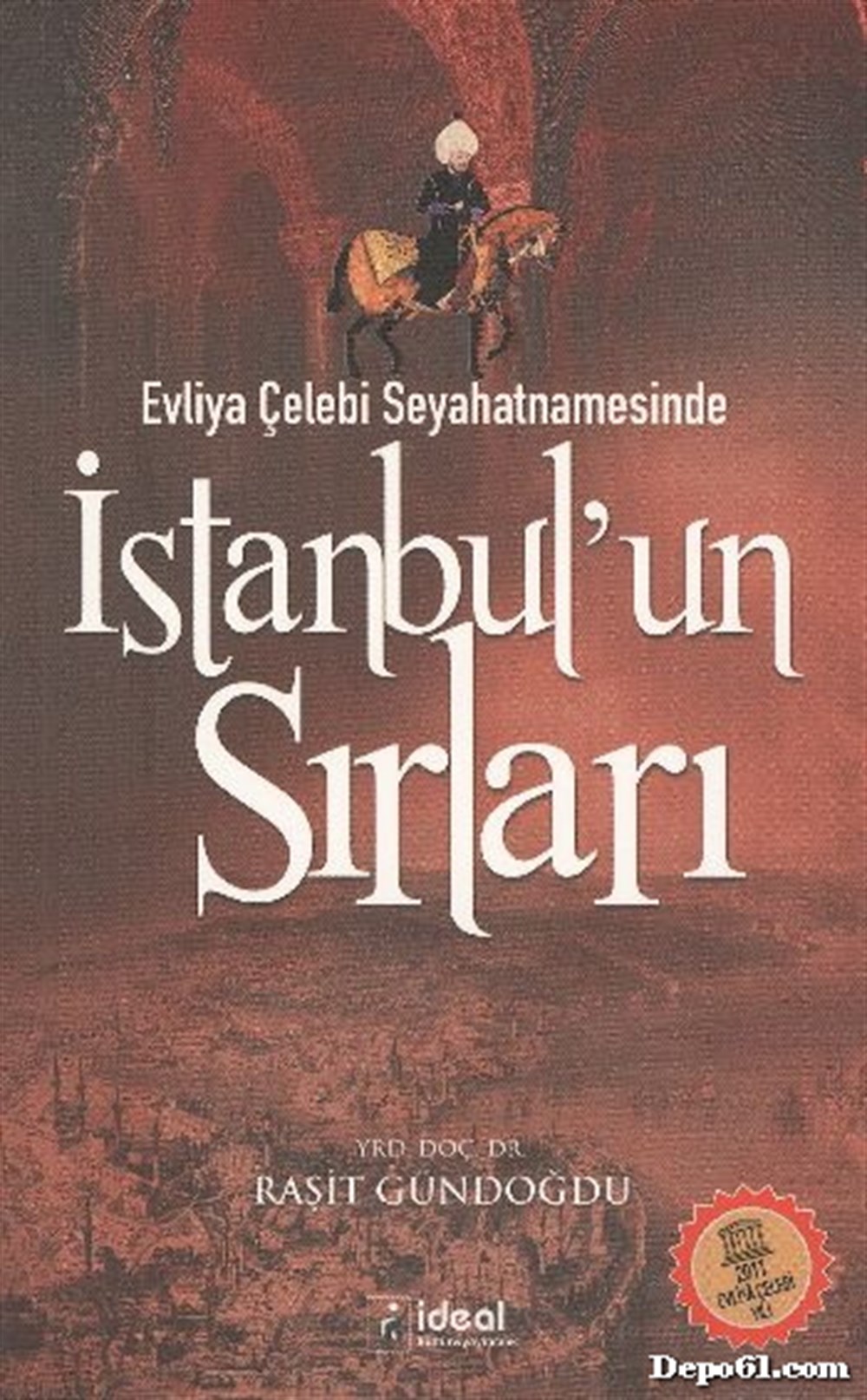 Evliya Çelebi Seyahatnamesinde İstanbulun Sırları