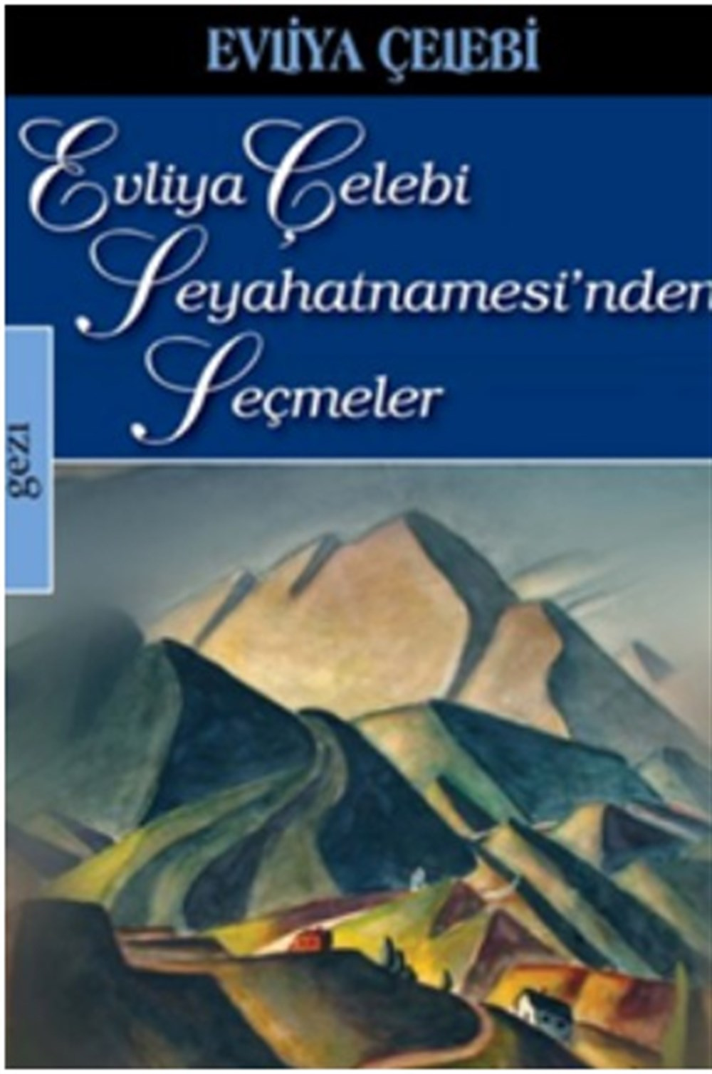 Evliya Çelebi Seyahatnamesinden Seçmeler