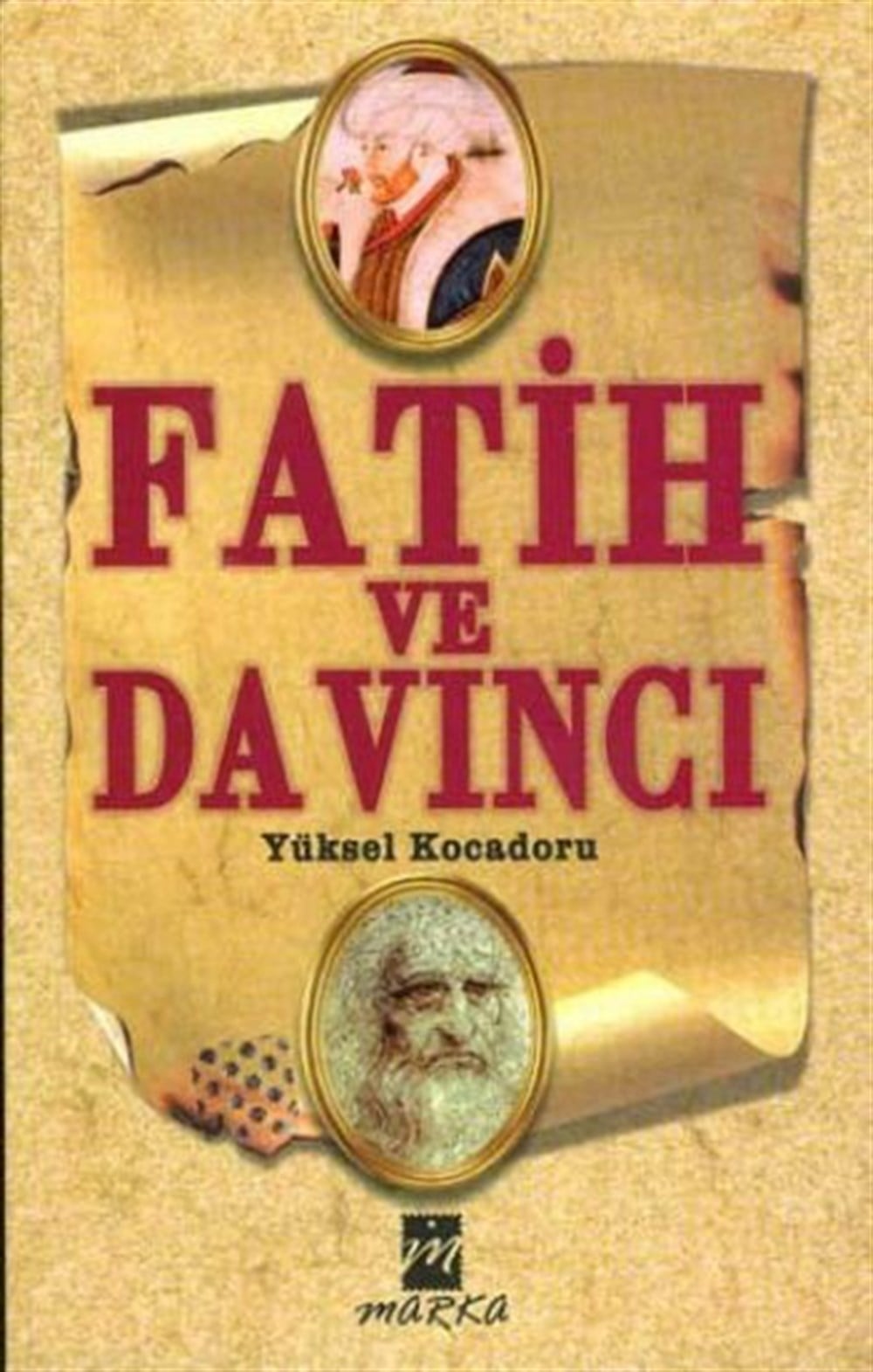 Fatih ve Da Vinci Yüksel Kocadoru İhtiyaç Yayıncılık
