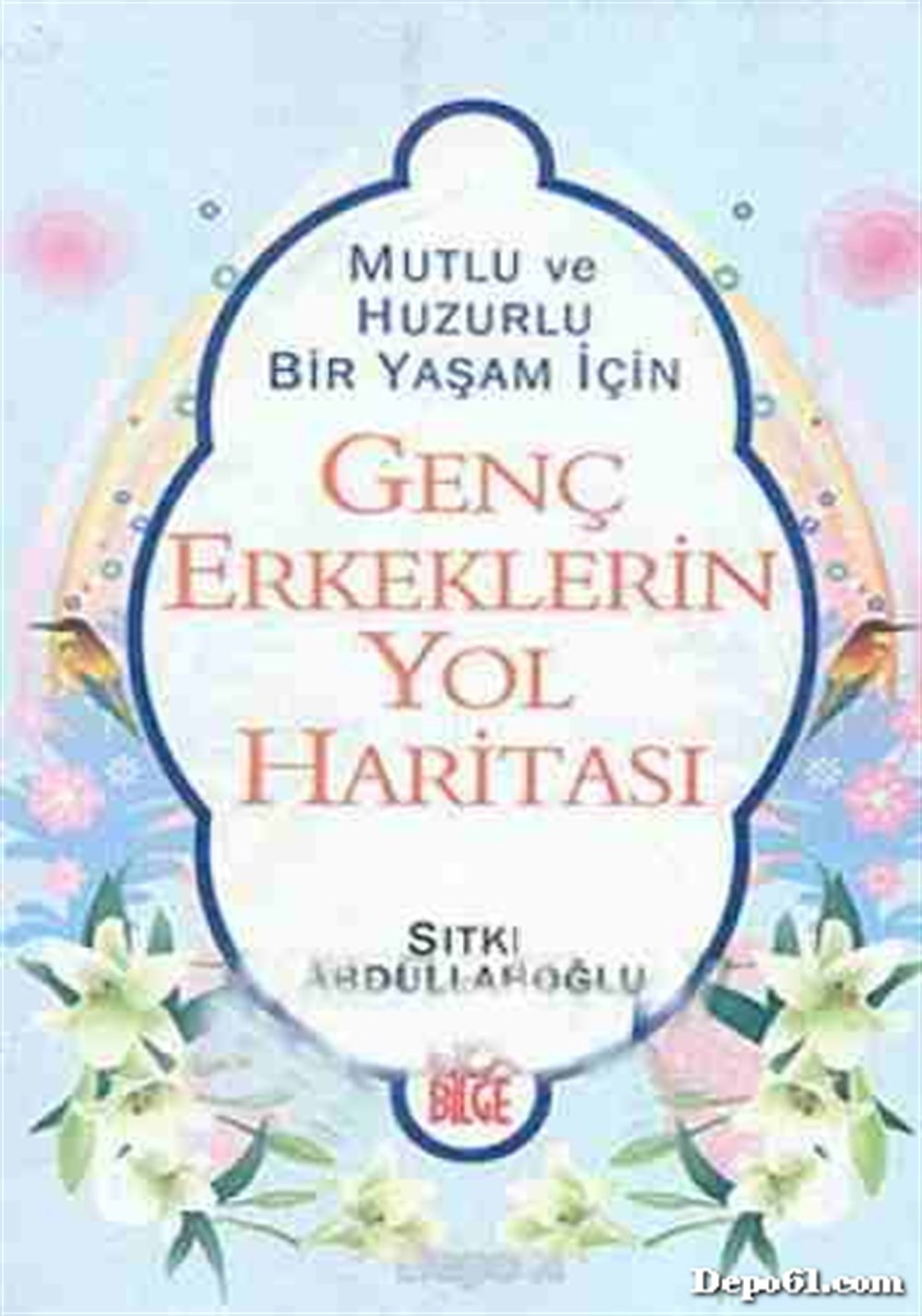 Genç Erkeklerin Yol Haritası Sıtkı Abdullahoğlu
