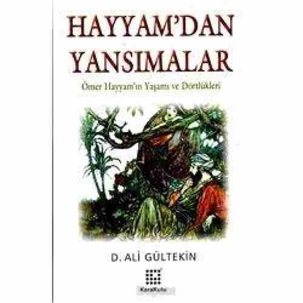 Hayyam'dan Yansımalar D. Ali Gültekin Karakutu Yayınları