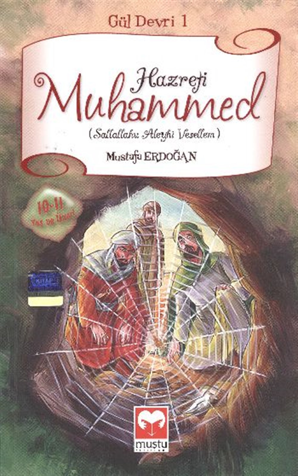 Hazreti Muhammed (s.a.v.) Mustafa Erdoğan Muştu Yayınları