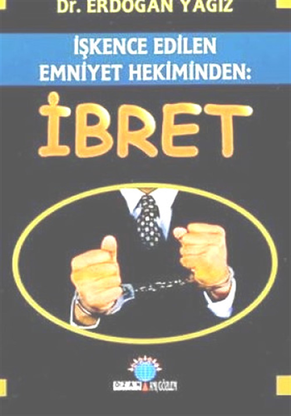 İbret Erdoğan Yağız Ozan Yayıncılık