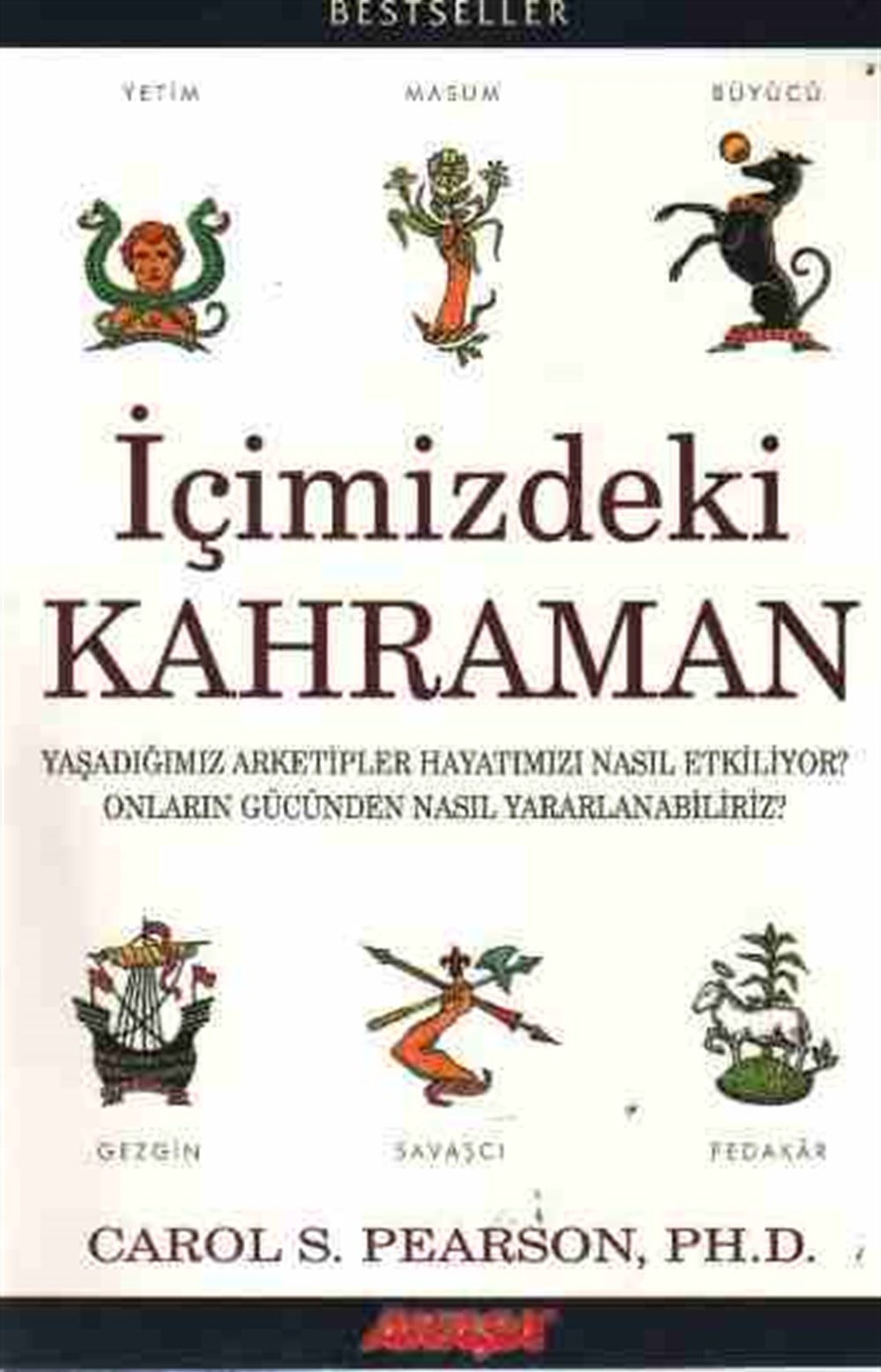 İçimizdeki Kahraman Carol S. Pearson Akaşa Yayınları