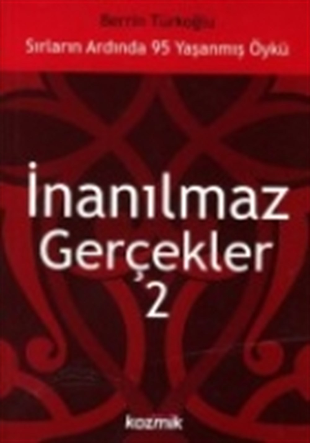 İnanılmaz Gerçekler 2 Berrin Türkoğlu Kozmik
