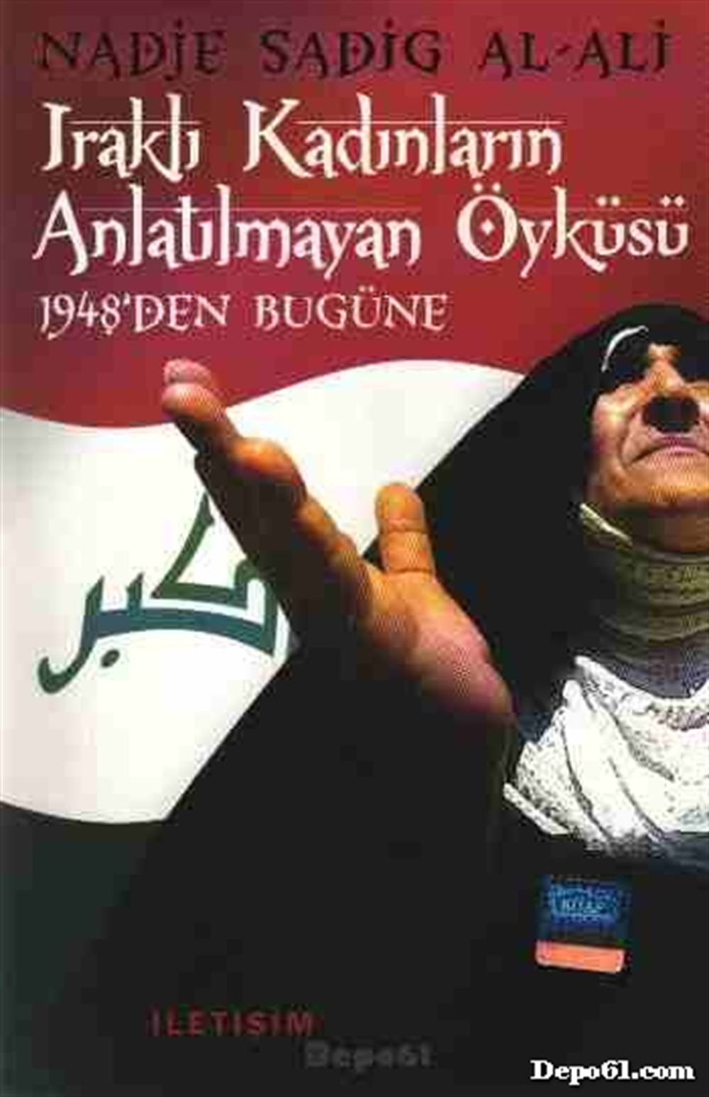 Iraklı Kadınların Anlatılmayan Öyküsü 1948den Bug
