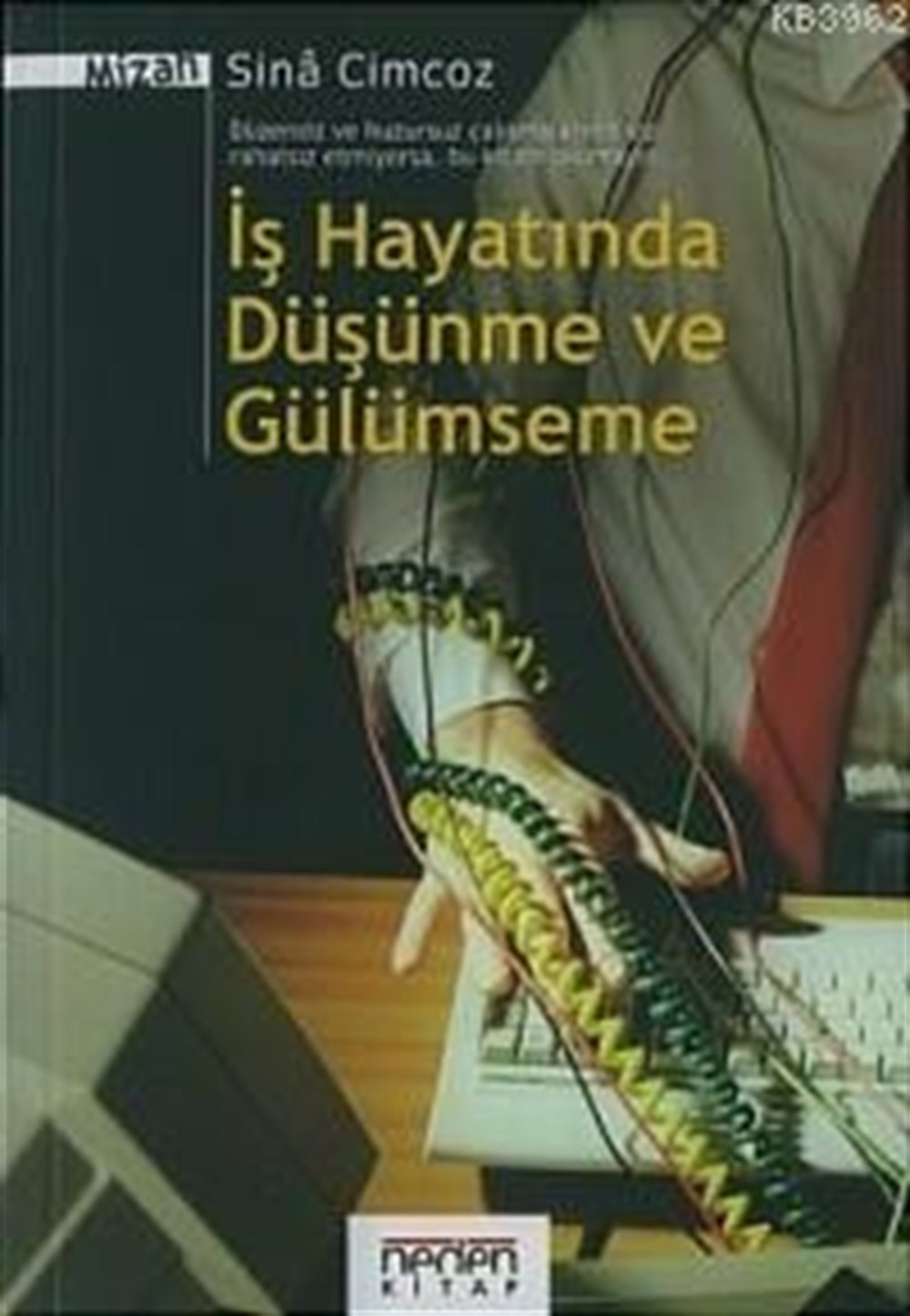 İş Hayatında Düşünme ve Gülümseme Sina Cimcoz Neden Kitap