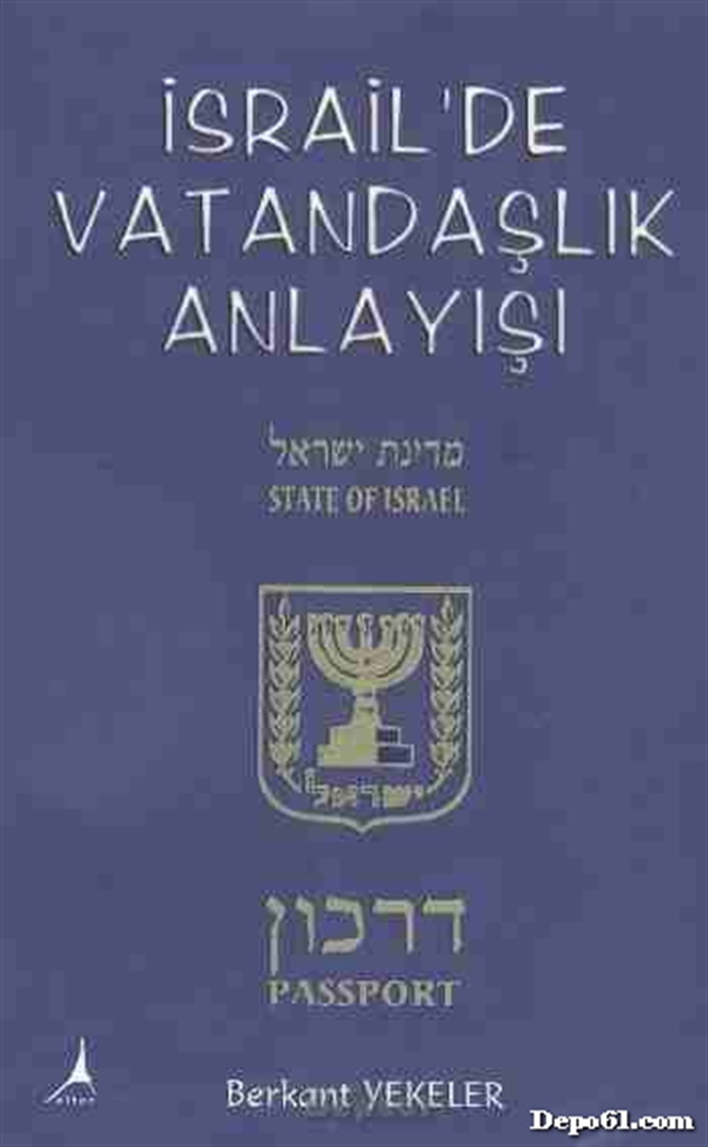 İsrailde Vatandaşlık Anlayışı Berkent Yekeler